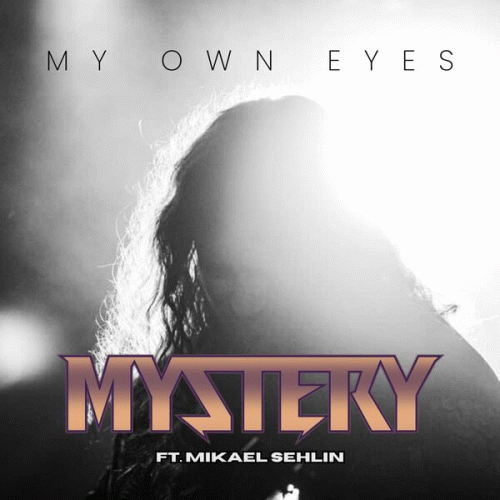 Mystery (AUS) : My Own Eyes